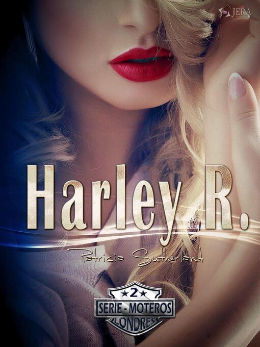 Title details for Harley R. by Patricia Sutherland - Available